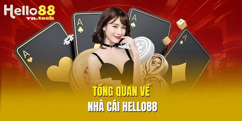 Tổng quan về nhà cái Hello88